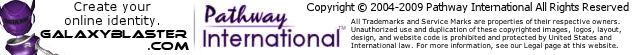 Copyright � 2004-2009 Pathway International All Rights Reserved. All Trademarks and Service Marks are properties of their respective owners.
Unauthorized use and duplication of these copyrighted images, logos, layout,
design, and website code is prohibited and protected by United States and 
International law. For more information, see our Legal page at this website.